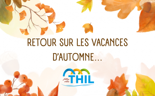 VACANCES D'AUTOMNE À THIL